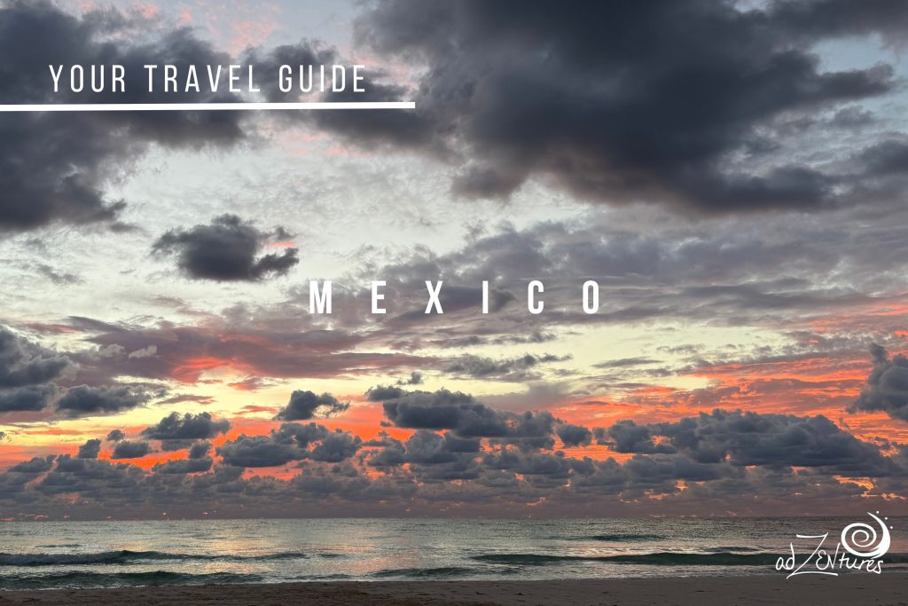 AdZENture in Mexico Travel Guide